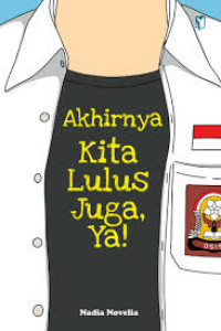 Image of Akhirnya Kita Lulus Juga, Ya!