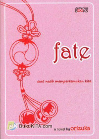 Image of FATE SAAT NASIB MEMPERTEMUKA KITA