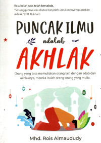 Image of Puncak Ilmu Adalah Akhlak