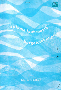 Image of Selama Laut Masih Bergelombang