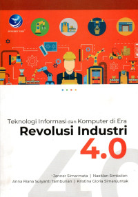 Image of Teknologi Informasi Dan Komputer Di Era Revolusi Industri 4.0